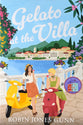 Gelato at the Villa (#02 in Suitcase Sisters Series)