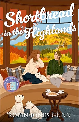 Shortbread in the Highlands (#03 in Suitcase Sisters Series)