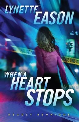When a Heart Stops (#02 in Deadly Reunions Series)