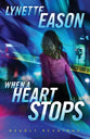 When a Heart Stops (#02 in Deadly Reunions Series)