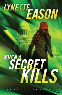 When a Secret Kills (#03 in Deadly Reunions Series)
