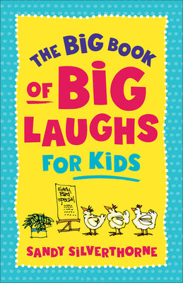 The Big Book of Big Laughs For Kids
