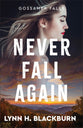 Never Fall Again (#01 in Gossamer Falls Series)