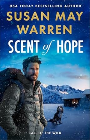 Scent of Hope (#02 in Call of the Wild Series)