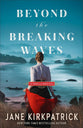 Beyond the Breaking Waves (#03 in The Women of Cannon Beach Series)
