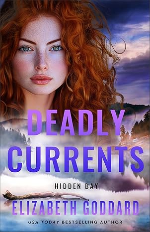Deadly Currents (#03 in Hidden Bay Series)