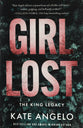 Girl Lost (#01 The King Legacy Series)