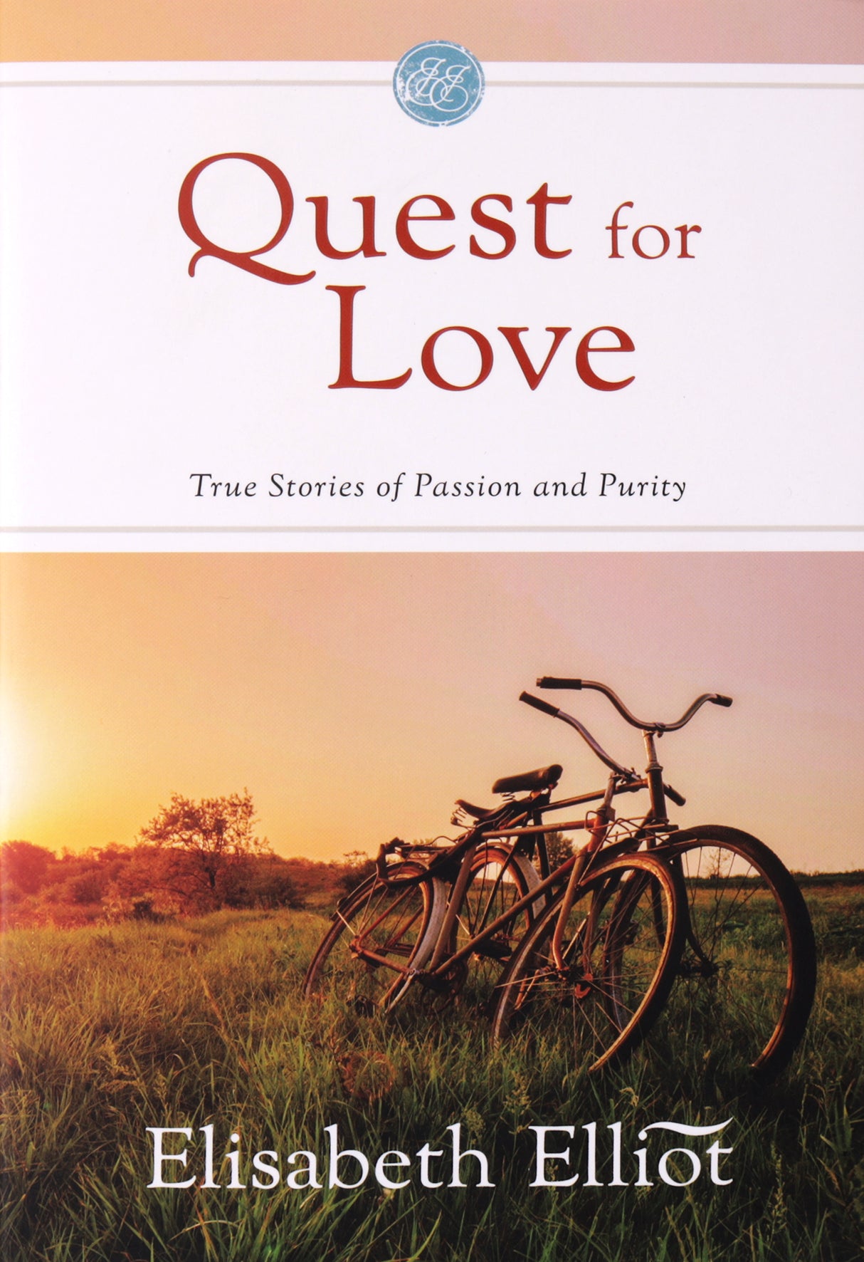 Quest for Love (2025 Edition): True Stories of Passion and Purity