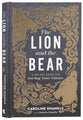 The Lion and the Bear: A 100-Day Guide for Facing Your Giants
