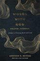 Words with God Prayer Journal: 40 Days of Getting Real with God