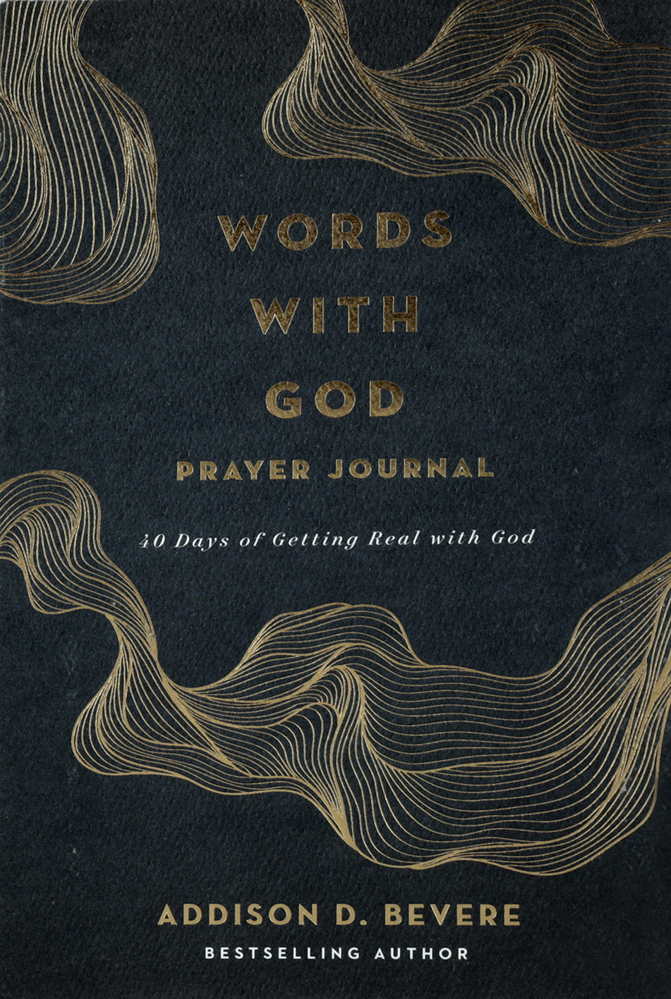 Words with God Prayer Journal: 40 Days of Getting Real with God