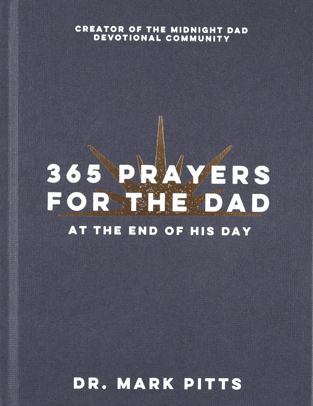 365 Prayers for the Dad at the End of His Day