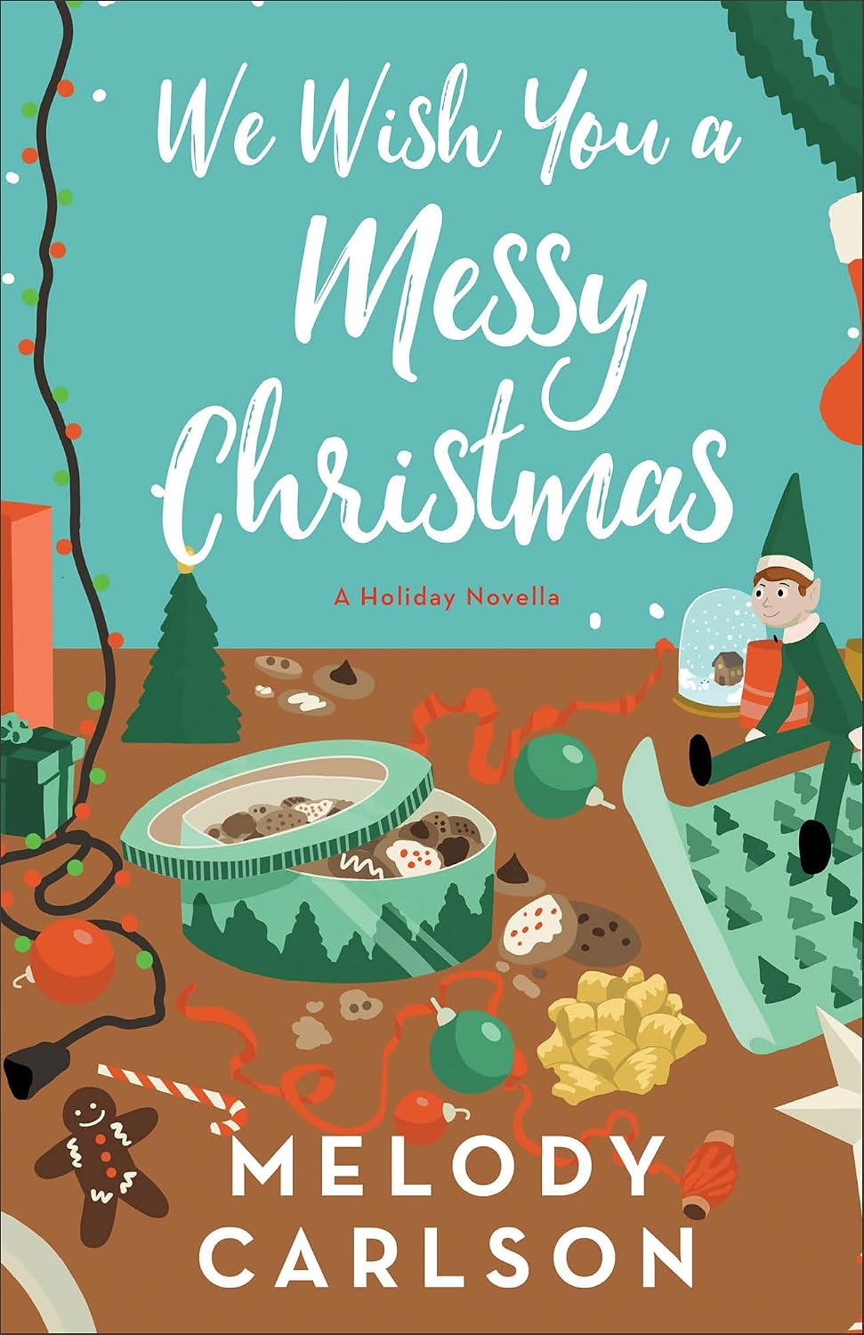 We Wish You a Messy Christmas Novella