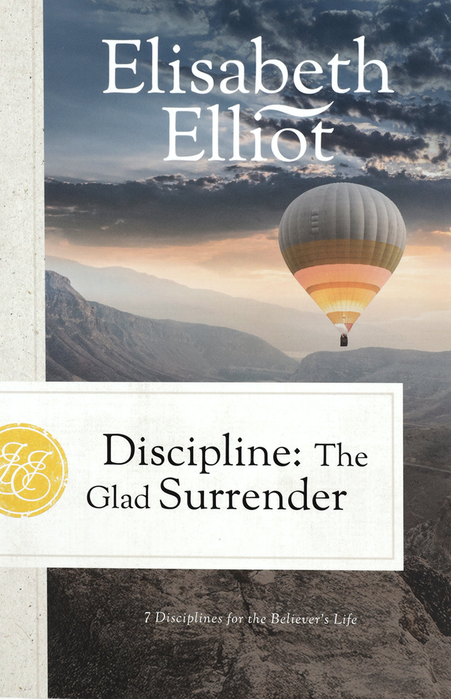 Discipline (2025 Edition): The Glad Surrender (Formally called Joyful Surrender)
