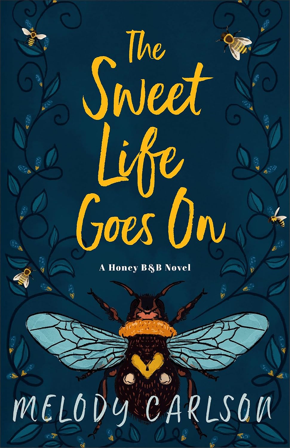 The Sweet Life Goes On: A Honey B&B Novel
