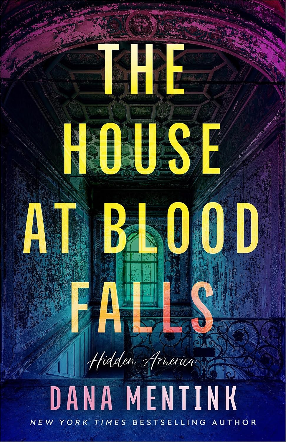 The House at Blood Falls (#01 in Hidden America Series)