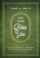The Lord Bless You: A 28-Day Journey to Experience God's Extravagant Blessings