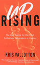 Uprising: The Epic Battle For the Most Fatherless Generation in History