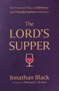 The Lord's Supper: Our Promised Place of Intimacy and Transformation With Jesus