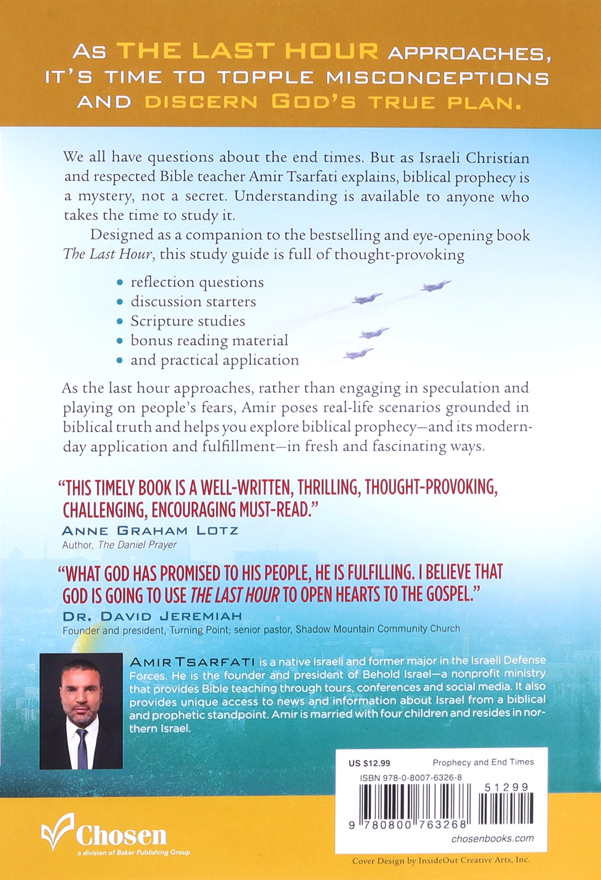 The Last Hour (Study Guide): An Israeli Insider Looks At the End Times