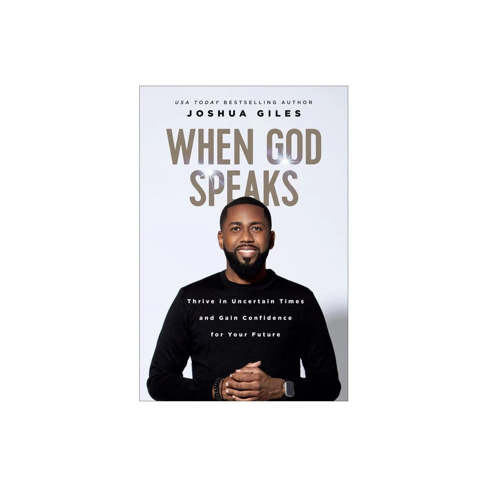 When God Speaks: Thrive in Uncertain Times and Gain Confidence for Your Future