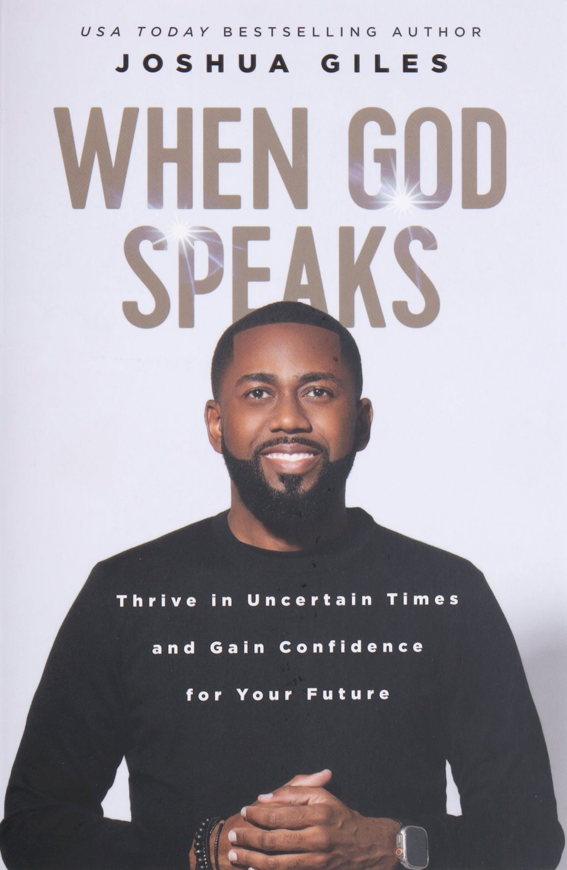 When God Speaks: Thrive in Uncertain Times and Gain Confidence for Your Future