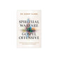 Spiritual Warfare and the Gospel Offensive: A Strategic Guide to Winning the Battle and Advancing the Kingdom