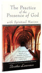The Practice of the Presence of God: With Spiritual Maxims