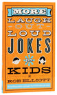 More Laugh-Out-Loud Jokes For Kids