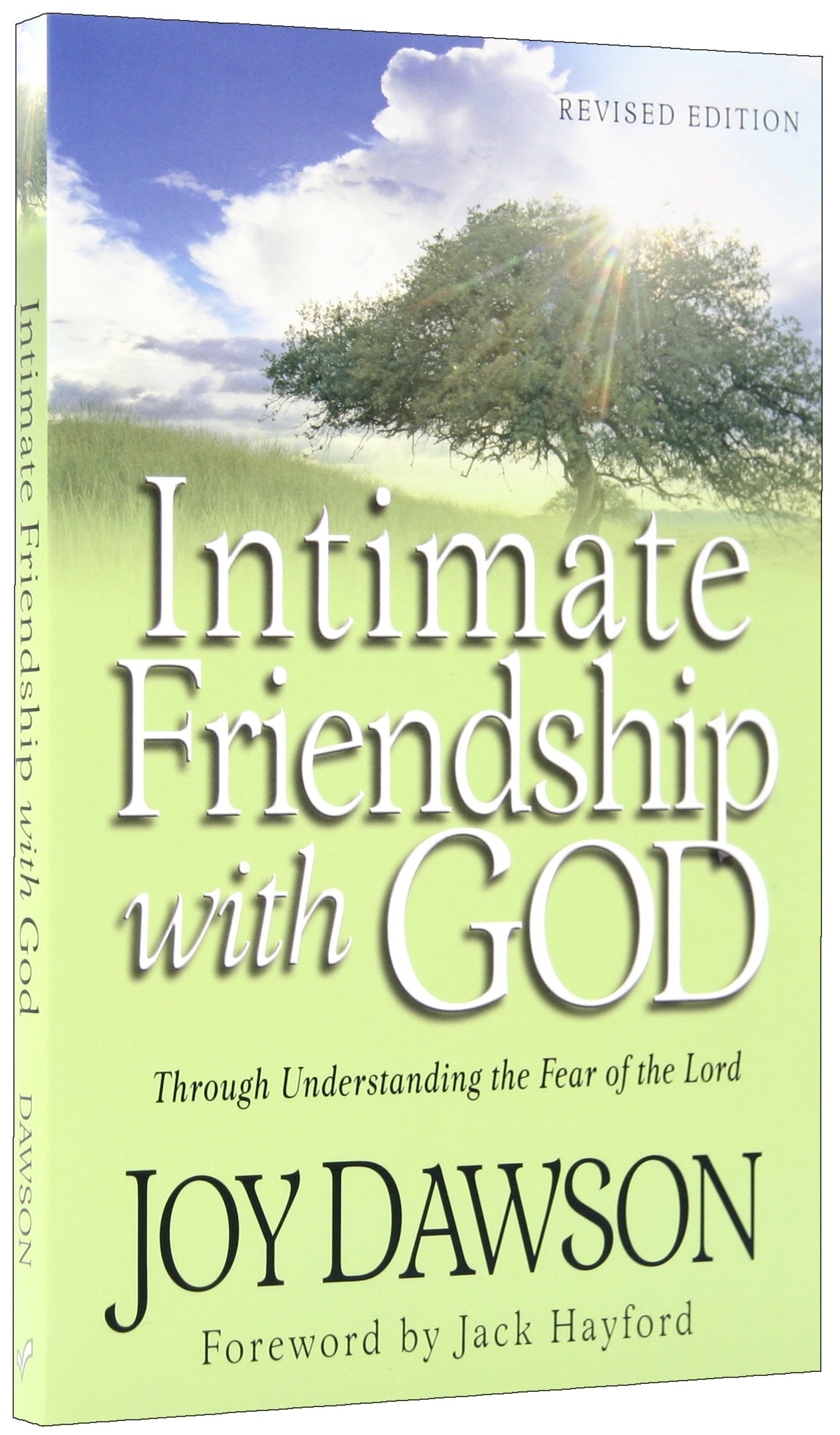Intimate Friendship With God: Through Understanding the Fear of the Lord