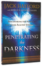 Penetrating the Darkness