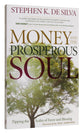 Money and the Prosperous Soul: Tipping the Scales of Favor and Blessing
