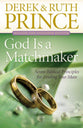 God is a Matchmaker: Seven Biblical Principles For Finding Your Mate (And Expanded Edition)