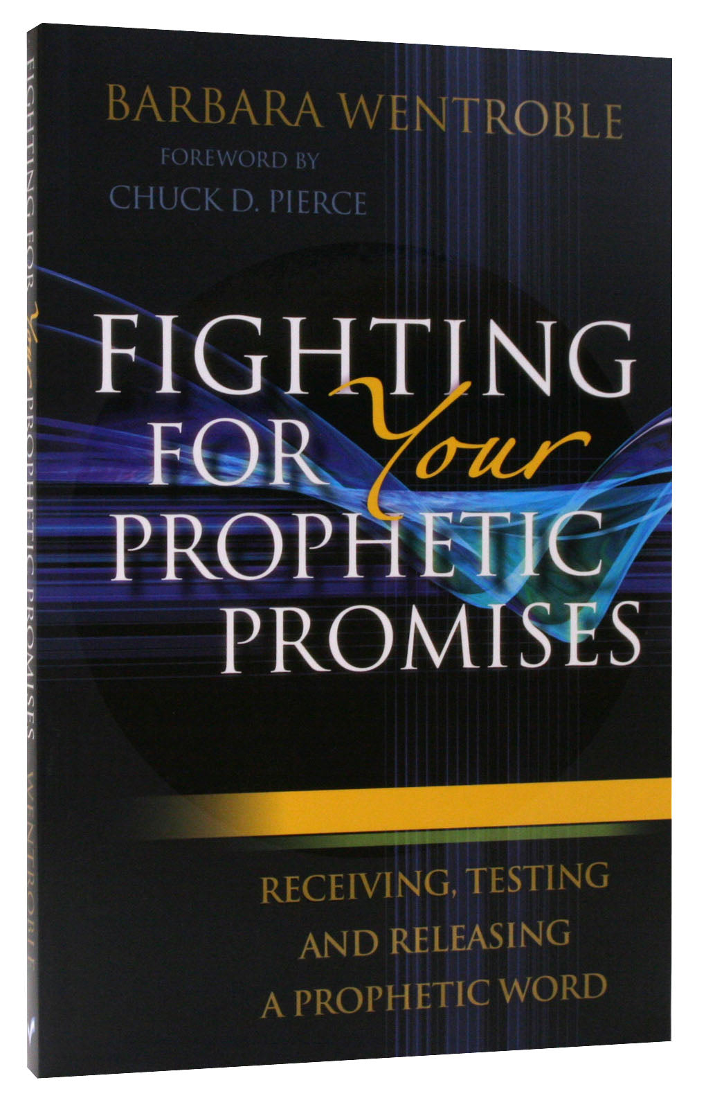 Fighting For Your Prophetic Promises