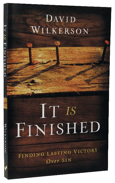 It is Finished: Finding Lasting Victory Over Sin