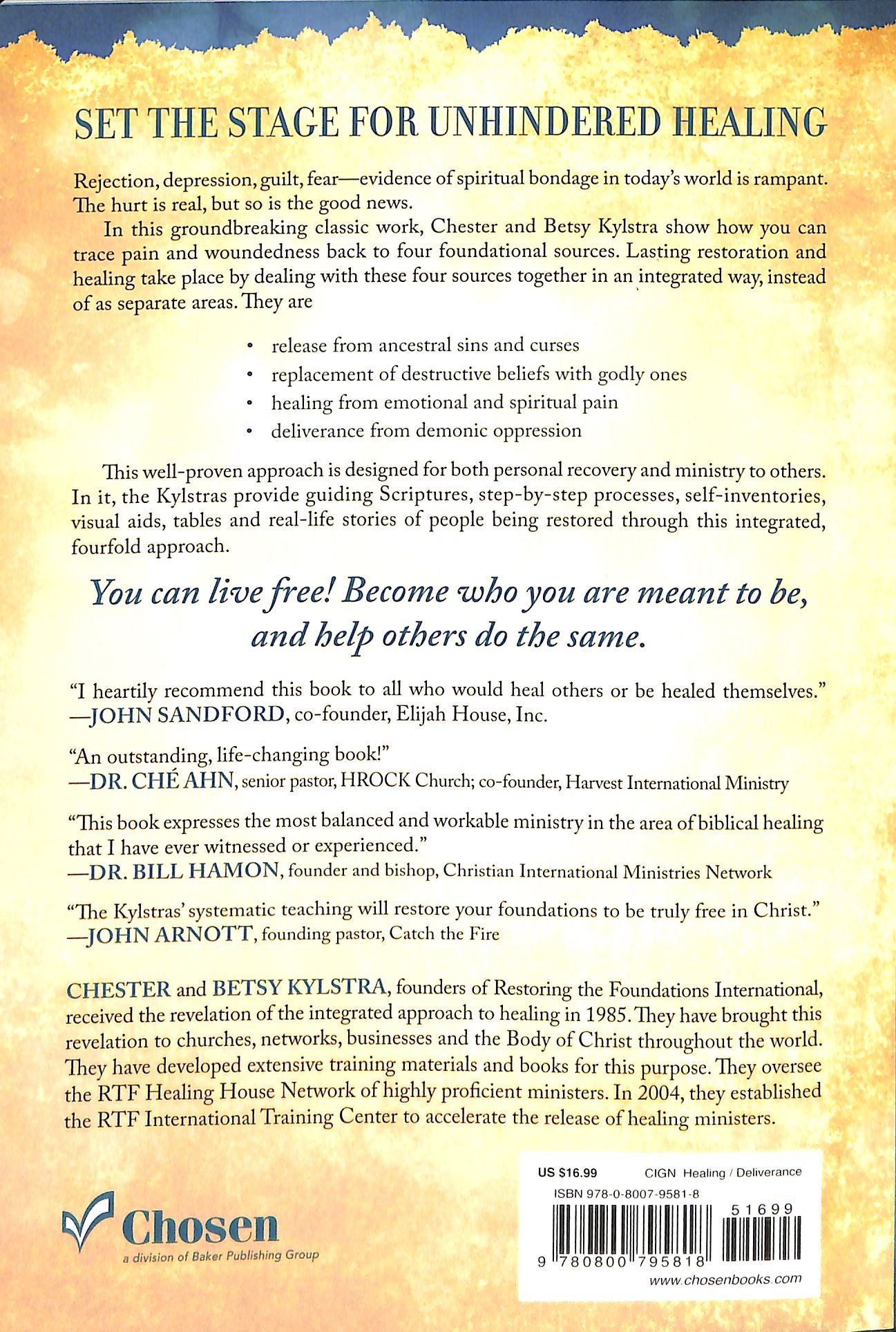 Biblical Healing and Deliverance: A Guide to Experiencing Freedom From Sins of the Past, Destructive Beliefs, Emotional and Spiritual Pain, Curses and Oppression