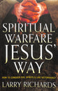 Spiritual Warfare Jesus' Way