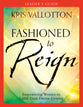 Fashioned to Reign (Leader's Guide)