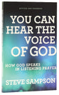 You Can Hear the Voice of God,: How God Speaks in Listening Prayer (And Expanded Edition)
