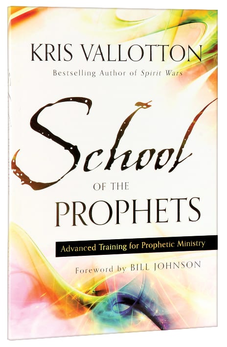 School of the Prophets: Advanced Training For Prophetic Ministry