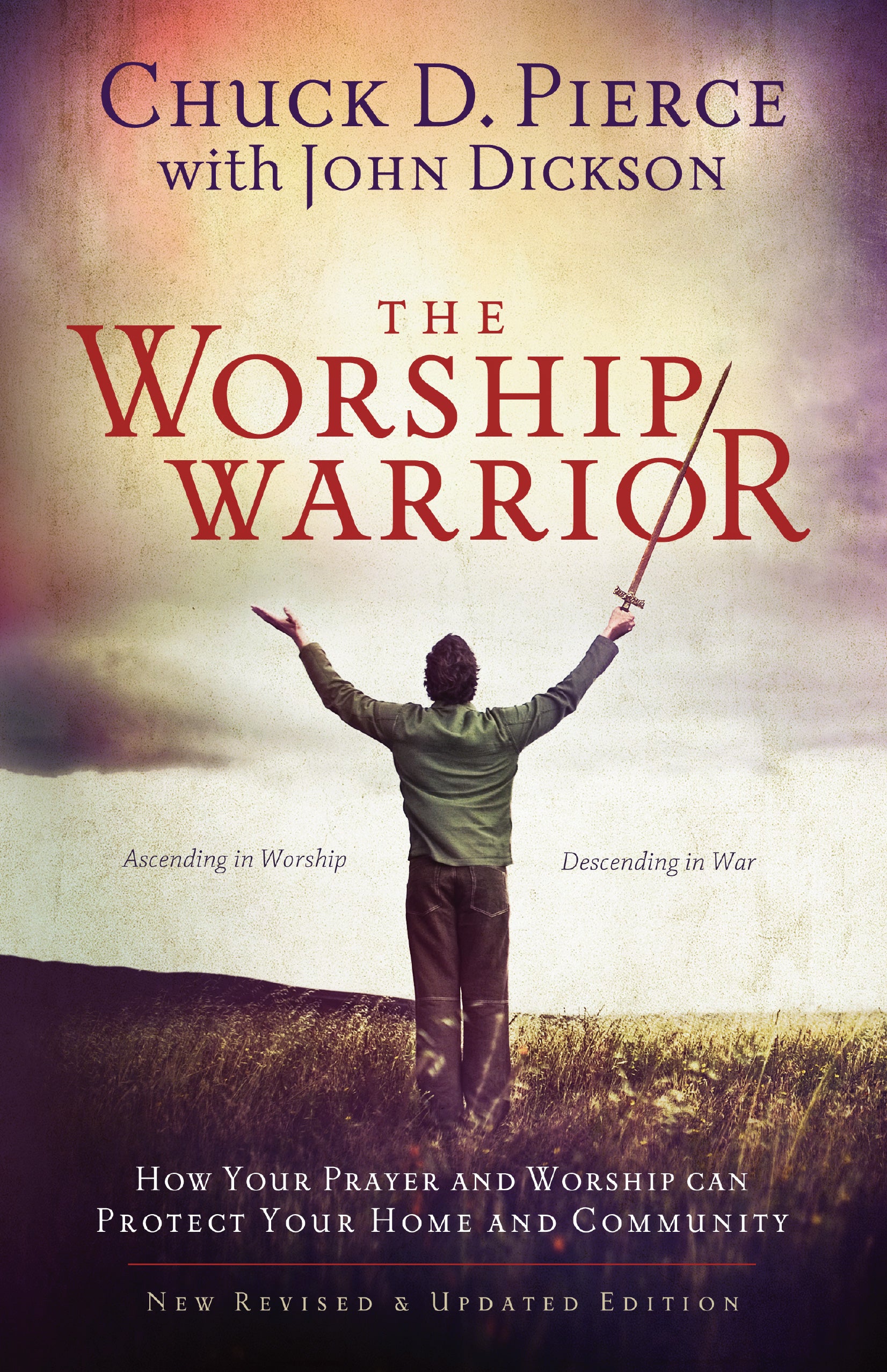 The Worship Warrior: Ascending in Worship, Descending in War