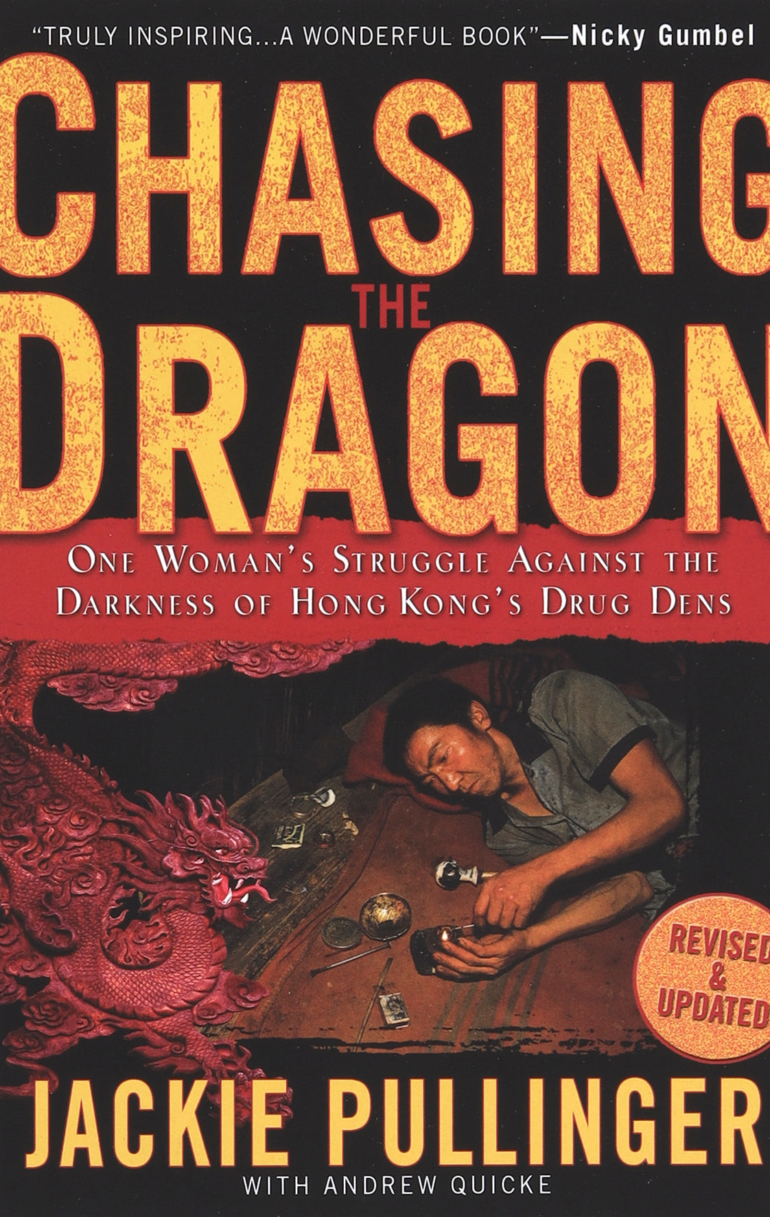Chasing the Dragon: One Woman's Struggle Against the Darkness of Hong Kong's Drug Dens