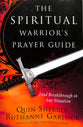 The Spiritual Warrior's Prayer Guide: Find Breakthrough in Any Situation