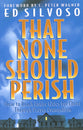 That None Should Perish: How to Reach Entire Cities For Christ Through Prayer Evangelism