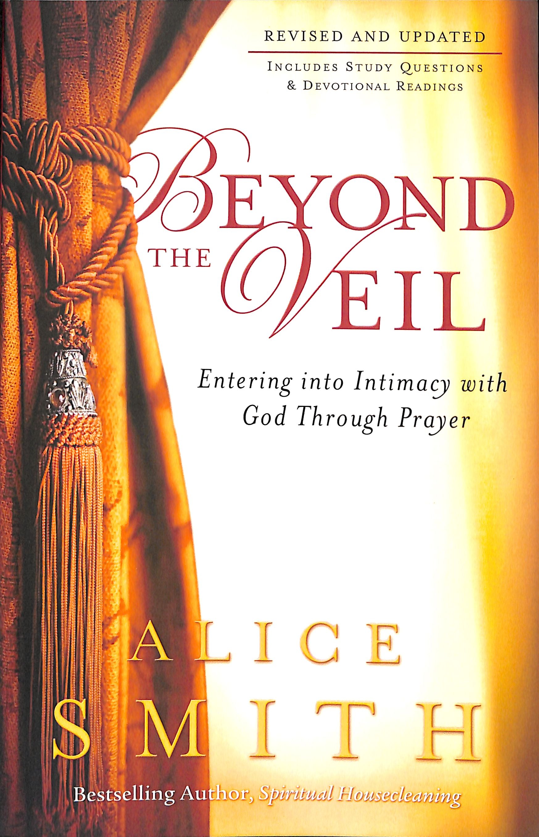 Beyond the Veil: Entering Into Intimacy With God Through Prayer