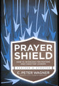 Prayer Shield - How to Intercede For Pastors and Christian Leaders (Prayer Warrior Series)