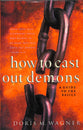 How to Cast Out Demons: A Guide to the Basics