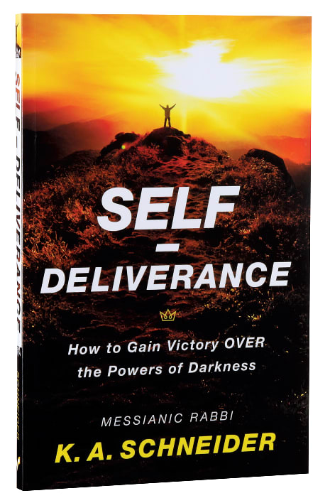 Self-Deliverance: How to Gain Victory Over the Powers of Darkness