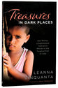 Treasures in Dark Places: One Woman, a Supernatural God and a Mission to the Toughest Part of India