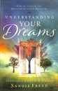 Understanding Your Dreams: How to Unlock the Meaning of God's Messages